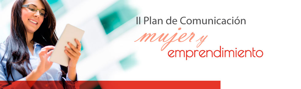 II Plan Comunicación Mujer y emprendimien